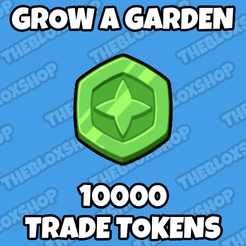 Grow a Garden - 10000 Trading Tokens